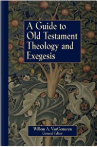 A guide to Old Testament Theology and Exegese