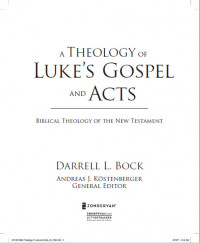 A Theology of Luke's Gospel and Acts: Biblical Theology of the New Testament