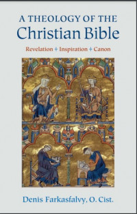 A theology of the Christian Bible: revelation—inspiration—canon