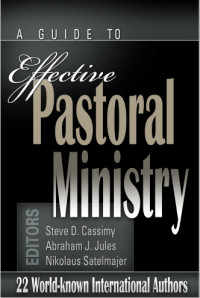 A guide to Effective Pastoral Ministry