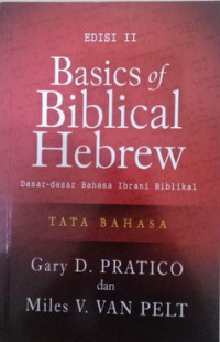 Basics of Biblical Hebrew-Tata Bahasa (Edisi II)