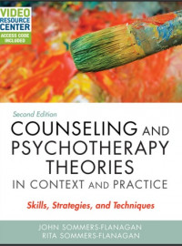 Counseling and Psychotherapy Theories in Context and Practice: Skills, Strategies, and Techniques