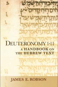 Deuteronomy 1-11: A Handbook on the Hebrew Text