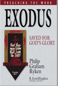 Exodus: Saved for God's Glory