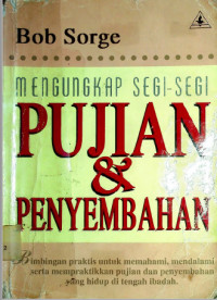 Mengungkap Segi-Segi Pujian dan Penyembahan