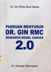 Panduan Menyusun DR. GIN RMC: Research Model Canvas 2.0