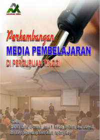 Perkembangan Media Pembelajaran di Perguruan Tinggi