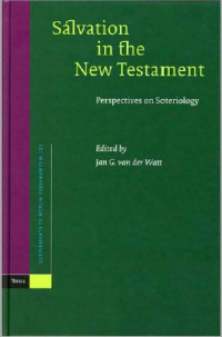 Salvation in the New Testament: Perspectives on Soteriology