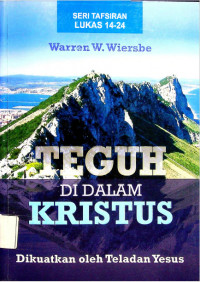 Teguh Di Dalam Kristus: Dikuatkan oleh Teladan Yesus