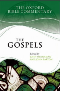 The Oxford Bible Commentary: The Gospels