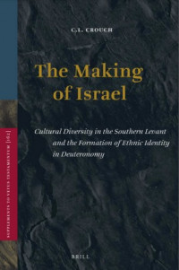 The Making of Israel: Cultural diversity in the Southern Levant .....