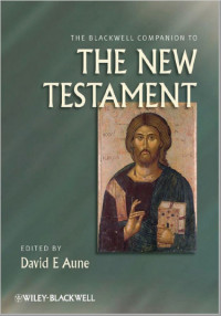 The New Testament: A Historical Introduction to the Early Christian Writings